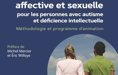 Livre “Education à la vie relationnelle, affective et sexuelle pour les personnes avec autisme et déficience intellectuelle”