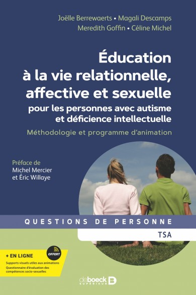 Livre “Education à la vie relationnelle, affective et sexuelle pour les personnes avec autisme et déficience intellectuelle”