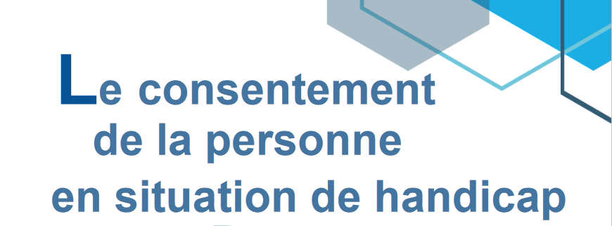 Parution d’un guide sur le consentement à destination des professionnels et des aidants