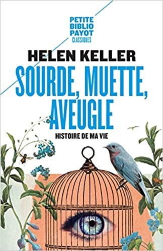 Sourde, muette, aveugle : Histoire de ma vie