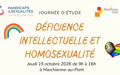 Journée d’étude Déficience intellectuelle et homosexualité – 15/10/2026