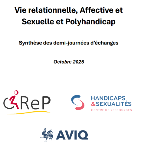 Vie relationnelle, Affective et Sexuelle et Polyhandicap – Synthèse des demi-journées d’échanges